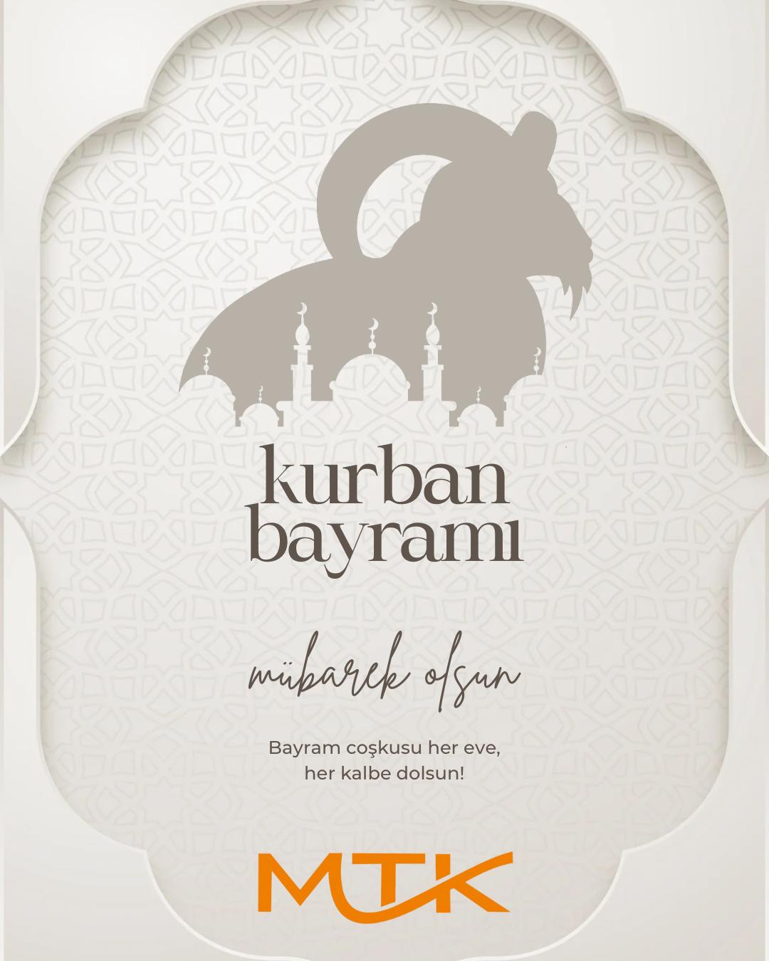 MTK Teknik Kaplama A.Ş. olarak Kurban Bayramınızı Kutlarız!